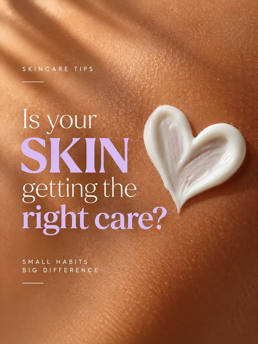 Skincare tips infographic showing white moisturizing cream shaped as a heart on skin